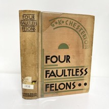 FOUR FAULTLESS FELONS BY GK CHESTERTON 1ST Edition 1930 - £47.32 GBP