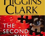 The Second Time Around: A Novel [Mass Market Paperback] Clark, Mary Higgins - £2.35 GBP