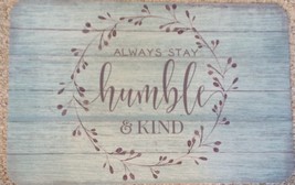 Always Stay Humble &amp; Kind Placemats Set 4 Made in USA Vinyl 17&quot; x 11&quot; Blue - £13.20 GBP