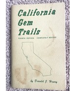 1974 CALIFORNIA GEM TRAILS BY DAROLD J. HENRY, 4TH EDITION Updated - $12.82