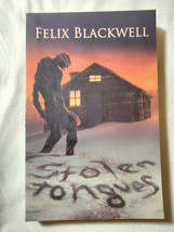 Stolen Tongues by Felix Blackwell (2017, Trade Paperback) - $13.36