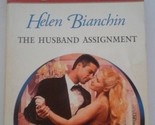 The Husband Assignment (Harlequin Presents No. 2115) Helen Bianchin - $2.93