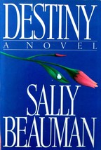 Destiny: A Novel by Sally Beauman / 1987 Hardcover BC Edition Romance - £1.81 GBP