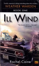 Ill Wind (Weather Warden #1) by Rachel Caine / 2003 Urban Fantasy Paperback - £0.89 GBP