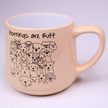 Dog Lover MUG Mornings Are Ruff Dog Faces Large 12 oz Puppy Coffee Mug Tea Cup - £8.57 GBP