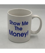 Show Me The Money Mug 11 oz Ceramic Mug /desk Pencil Holder - $189.72 MXN