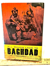 All Roads Lead to Baghdad : Army Special Operations Forces in Iraq SIGNED by USA - £48.08 GBP
