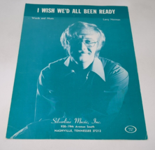 Larry Norman I Wish We&#39;d All Been Ready Sheet Music Christian Vintage - £9.89 GBP
