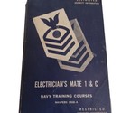 1952 Electrician&#39;s Mate 1 &amp; C Navy Training Course 10550-A Book - £10.21 GBP
