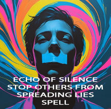 50x-200X FULL COVEN ECHO OF SILENCE STOP OTHERS SPREADING LIES ADVANCED MAGICK image 2