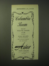 1948 Hotel Astor Ad - Columbia Room Special Theatre Dinner - $18.49