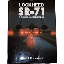 Lockheed SR-71 Blackbird The Secret Missions Exposed Paul Crickmore Black Shield - £51.95 GBP