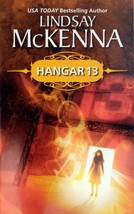 Hanger 13 by Lindsay McKenna / 2006 Silhouette Paranormal Romance - £0.84 GBP