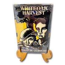 WhiteOak Harvest Mazo De La Roche Book Jalna Series HC DJ 1948 Vintage - £42.25 GBP