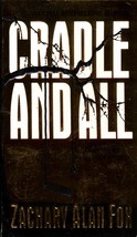 Cradle and All by Zachary Alan Fox / 2000 Paperback Suspense Thriller - £0.90 GBP