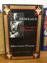 Nicholas II - The Interrupted Transition by Helene Carrere d&#39;Encausse - £12.74 GBP