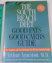 The South Beach Diet: Good Fats Good Carbs Guide paperback 2004 good - $5.94