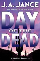 Day of the Dead: A Novel of Suspense Jance, J. A - £6.84 GBP