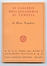 Le Gallerie Dell&#39;Accademia Di Venezia 1949 di Gino Fogolari  - $10.89