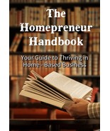 The Homepreneur Handbook - Your Guide to Thriving in Home Based Business... - $18.47 MXN
