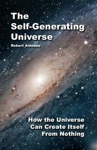 The Self-Generating Universe Robert Amneus and Rudy Adolfo - $33.94