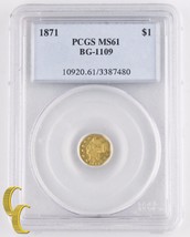 1871 California Fractional Gold Dollar (PCGS MS-61) Octagonal $1 BG-1109 - £1,617.55 GBP