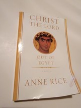 Christ the Lord: Out of Egypt - by Anne Rice | Paperback 2005 Book - £8.67 GBP