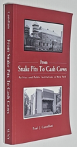 From Snake Pits to Cash Cows: Politics and Public Institutions in New York - £18.07 GBP