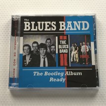 The Blues Band The Bootleg Album Ready 2 albums on 2 CD set New SEALED - £10.19 GBP