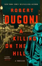 A Killing on the Hill: A Thriller [Paperback] Dugoni, Robert - $9.85