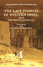 Inscriptions From The CAVE-TEMPLES Of Western India: With Descriptiv [Hardcover] - £22.49 GBP