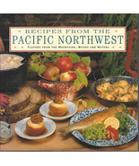 Recipes from the Pacific Northwest: Flavors from the Mountains, Woods an... - £7.07 GBP