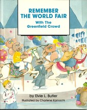 Remember The World Fair With The Greenfield Crowd Elvie L Butler Softcover Book - £3.97 GBP
