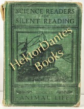 Science Readers for Silent Reading - Book IV: Animal Life (1926 Hardcover) - $13.55