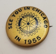 Rotary International Vintage 1955 Pin &quot;See You in Chicago&quot; Round Goldton... - £19.26 GBP
