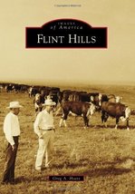 Flint Hills (Images of America) [Paperback] Hoots, Greg A. - £8.91 GBP