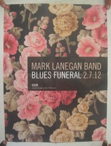 Mark Lanegan Band Poster Blues Funeral Queens Of The Stoneage Screaming ... - $89.64