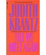 Till We Meet Again: A Novel [Mass Market Paperback] Krantz, Judith - £2.29 GBP