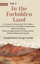 In the Forbidden Land An Account of A Journey into Tibet Capture by the Tibetan  - £21.14 GBP
