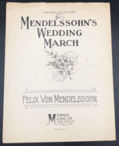 1928 Felix Von Mendelssohn&#39;s Wedding March Sheet Music - £6.73 GBP