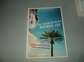 The Problem With Murmur Lee A Novel by Connie May Fowler (Paperback 2005) ARC - £6.25 GBP