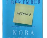 I Remember Nothing: And Other Reflections by Nora Ephron (Paperback / so... - £3.61 GBP