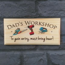 Dads Workshop Sign, Must Bring Beer Gift Shed Plaque Mancave Garden Gran... - $13.00