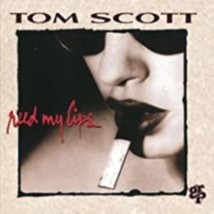 Reed My Lips by Tom Scott Cd - £8.78 GBP