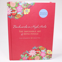 Backwards In High Heels The Impossible Art Of Being Female By Tania Kindersley - £9.16 GBP
