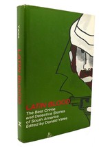 Donald Yates LATIN BLOOD  1st Edition 1st Printing - £42.45 GBP