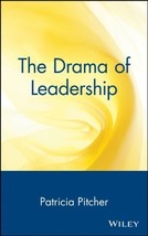By Patricia Pitcher The Drama of Leadership (1st First Edition) [Hardcov... - $19.59
