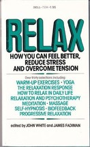 RELAX - How You Can Feel Better, Reduce stress and Overcome Tension by W... - $1.97
