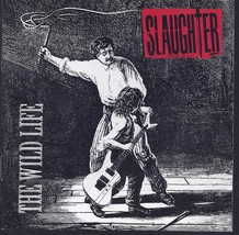 Slaughter: The Wild Life 1990 Cd &amp; Concert Ticket - £7.93 GBP