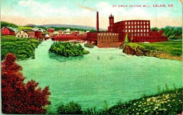 St Croix Cotton Mill Calais Maine ME 1923 DB  Postcard  - £3.94 GBP